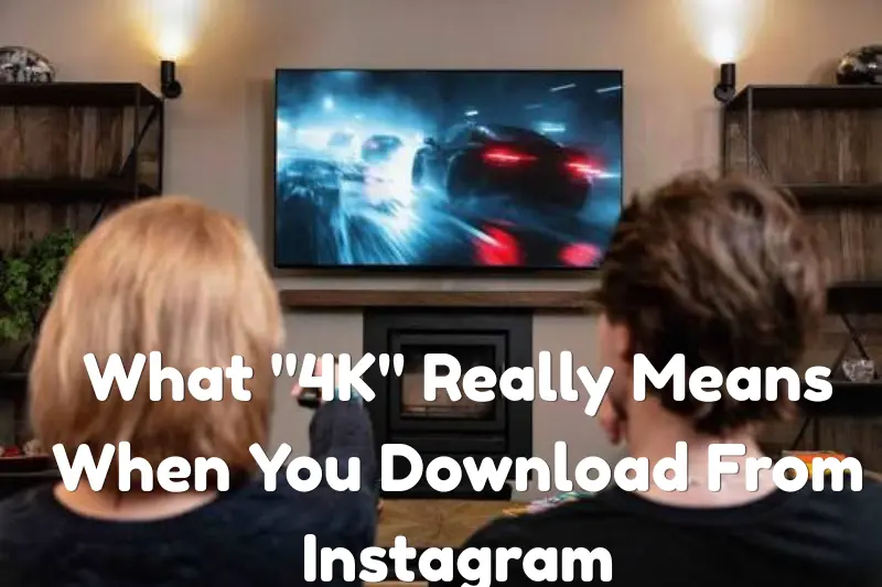 instagram video download 4K
